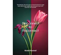 Disconnect to Reconnect