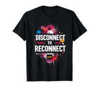 Disconnect to Reconnect Disconnect Reconnect T-Shirt