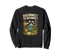 Disconnect To Reconnect Nature Relaxation Meditation Sweatshirt