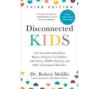 Disconnected Kids Third Edition by Dr. Robert Melillo PAPERBACK 9780593713419