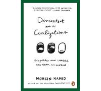 Discontent and Its Civilizations: Dispatches from Lahore, New York and London