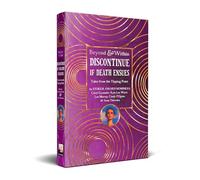 Discontinue If Death Ensues: Tales from the Tipping Point (Beyond and Within)