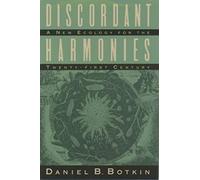 Discordant Harmonies: A New Ecology for the Twenty-First Century