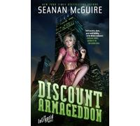 Discount Armageddon : An Incryptid Novel