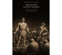 Discours de la servitude volontaire (édition Bac illustrée): Texte intégral, dossier pédagogique et 12 illustrations originales pour préparer le bac de français