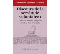Discours de la servitude volontaire: Fiche de lecture complète pour le Bac Français
