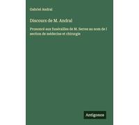 Discours de M. Andral: Prononcé aux funérailles de M. Serres au nom de l section de médecine et chirurgie