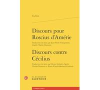 Discours pour Roscius d'Amérie, pour Publius Quintus, pour Q. Roscius le comédien. Discours contre Cécilius, première action contre Verrès, seconde action contre Verrès
