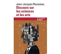 Discours Sur Les Sciences ET Les Arts: A32968 (Folio Essais)