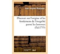 Discours sur l'origine et les fondemens de l'inegalité parmi les hommes (Sciences Sociales)