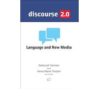 Discourse 2.0: Language and New Media (Georgetown University Round Table on Languages and Linguistics series)