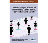 Discourse Analysis as a Tool for Understanding Gender Identity, Representation, and Equality (Advances in Linguistics and Communication Studies)
