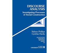 Discourse Analysis: Investigating Processes of Social Construction: 50 (Qualitative Research Methods)