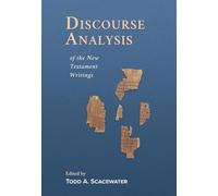 Discourse Analysis of the New Testament Writings