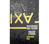 Discourse and Genre: Using Language in Context: 10 (Perspectives on the English Language)