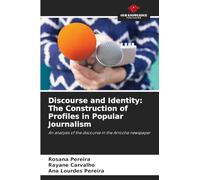 Discourse and Identity: The Construction of Profiles in Popular Journalism
