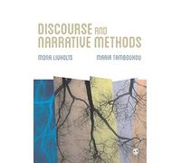 Discourse and Narrative Methods: Theoretical Departures, Analytical Strategies and Situated Writings