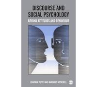 Discourse and Social Psychology: Beyond Attitudes and Behaviour by Potter, Jonathan (1987) Paperback