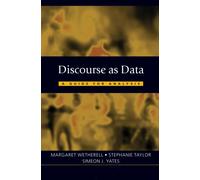 Discourse as Data : A Guide for Analysis