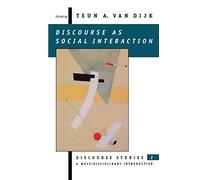 Discourse as Social Interaction: Discourse Studies : A Multidisciplinary Introduction: 2