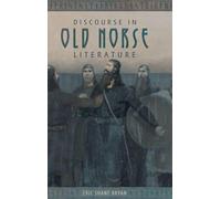 Discourse in Old Norse Literature: 8 (Studies in Old Norse Literature)