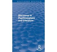 Discourse in Psychoanalysis and Literature (Routledge Revivals)