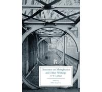 Discourse on Metaphysics and other Writings (1686)