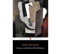 Discourse on Method and the Meditations (Classics)