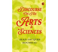 Discourse on the Arts & Sciences