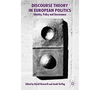 Discourse Theory in European Politics: Identity, Policy and Governance
