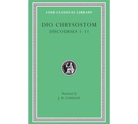 Discourses 1-11 (Loeb Classical Library 257)