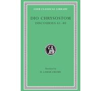 Discourses 61-80. Fragments. Letters (Loeb Classical Library 385)