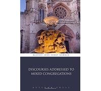 Discourses Addressed to Mixed Congregations