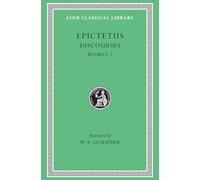 Discourses, Books 1-2 (Loeb Classical Library 131)
