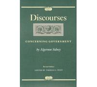 Discourses Concerning Government (Liberty Fund Studies in Political Theory)