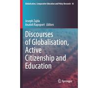 Discourses of Globalisation, Active Citizenship and Education (Globalisation, Comparative Education and Policy Research, 43)