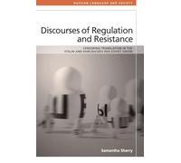 Discourses of Regulation and Resistance: Censoring Translation in the Stalin and Khrushchev Era Soviet Union (Russian Language and Society)