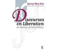 Discourses on Liberation: An Anatomy of Critical Theory (Great Barrington Books)