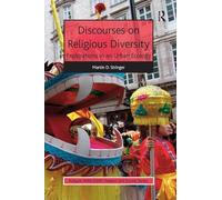Discourses on Religious Diversity: Explorations in an Urban Ecology (AHRC/ESRC Religion and Society Series)