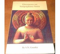Discourses on Satipatthana Sutta - Condensed from the discourses during a course in Maha-satipatthana Sutta