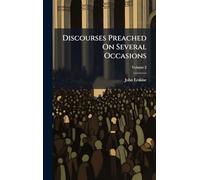 Discourses Preached On Several Occasions