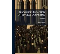 Discourses Preached On Several Occasions
