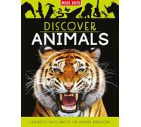 Discover Animals: Stunningly presented information in a gift book package - perfect for curious minds aged 7 and above.