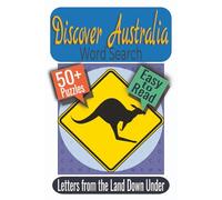 Discover Australia Word Search Puzzle Book: Puzzles featuring Australian Wildlife, Famous Landmarks, and Natural Wonders