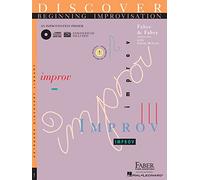 Discover Beginning Improvisation: An Improvisation Primer (Keyboard Discovery Library)