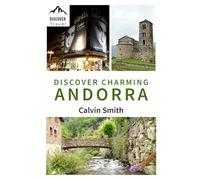 Discover Charming Andorra: A Country and Travel Guide (Discover Travel Books)