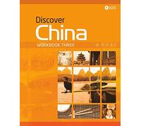 Discover China Workbook Three (Discover China Chinese Language Learning Series)