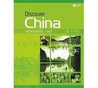 Discover China: Workbook Two (Discover China Chinese Language Learning Series)