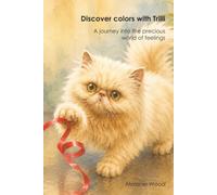 Discover colors with Trilli: A journey into the precious world of feelings