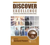 Discover Excellence: An Overview of the Shingo Model and Its Guiding Principles (The Shingo Model Series)
